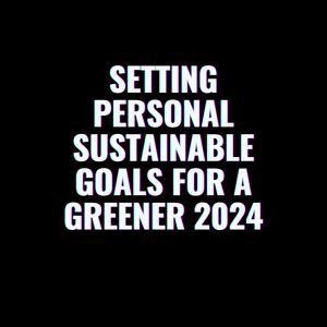 Goals for Greener 2024